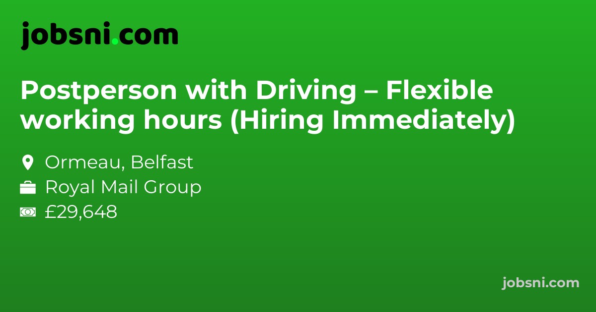 Postperson with Driving – Flexible working hours (Hiring Immediately) - Apply Now