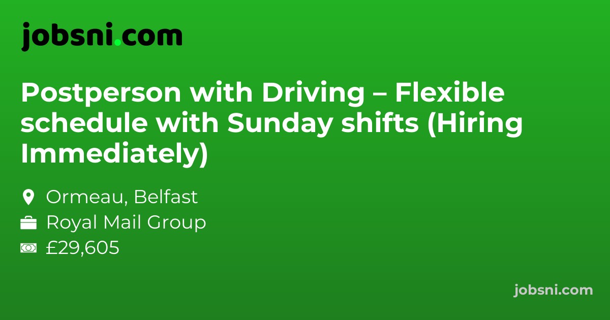 Postperson with Driving – Flexible schedule with Sunday shifts (Hiring Immediately) - Apply Now