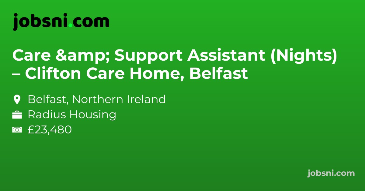 Care & Support Assistant (Nights) – Clifton Care Home, Belfast