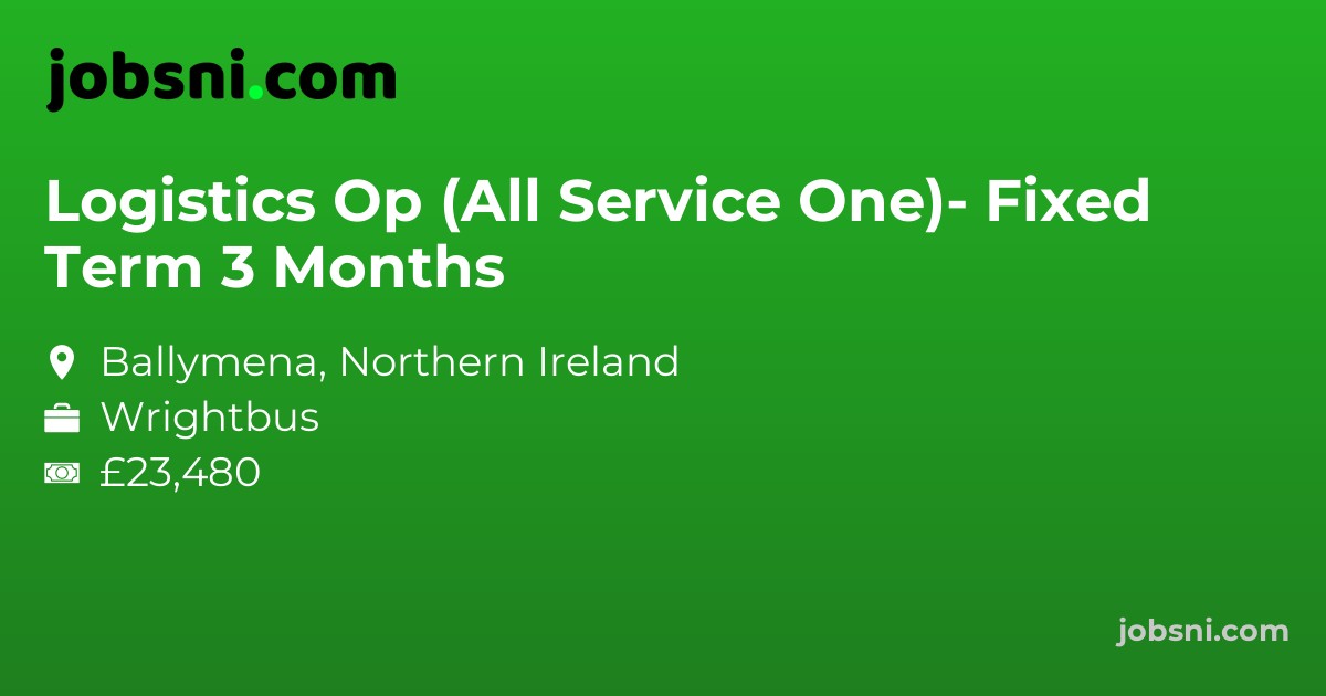 Logistics Op (All Service One)- Fixed Term 3 Months - Apply Now