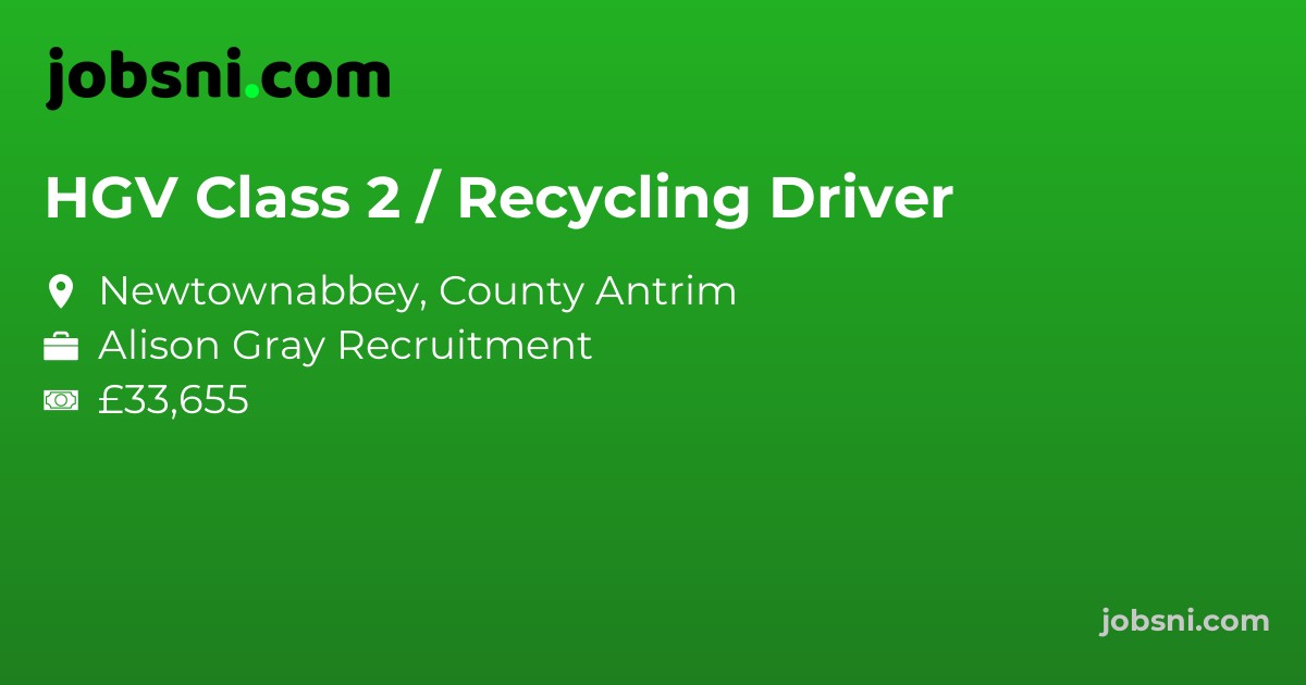 HGV Class 2 / Recycling Driver - Apply Now
