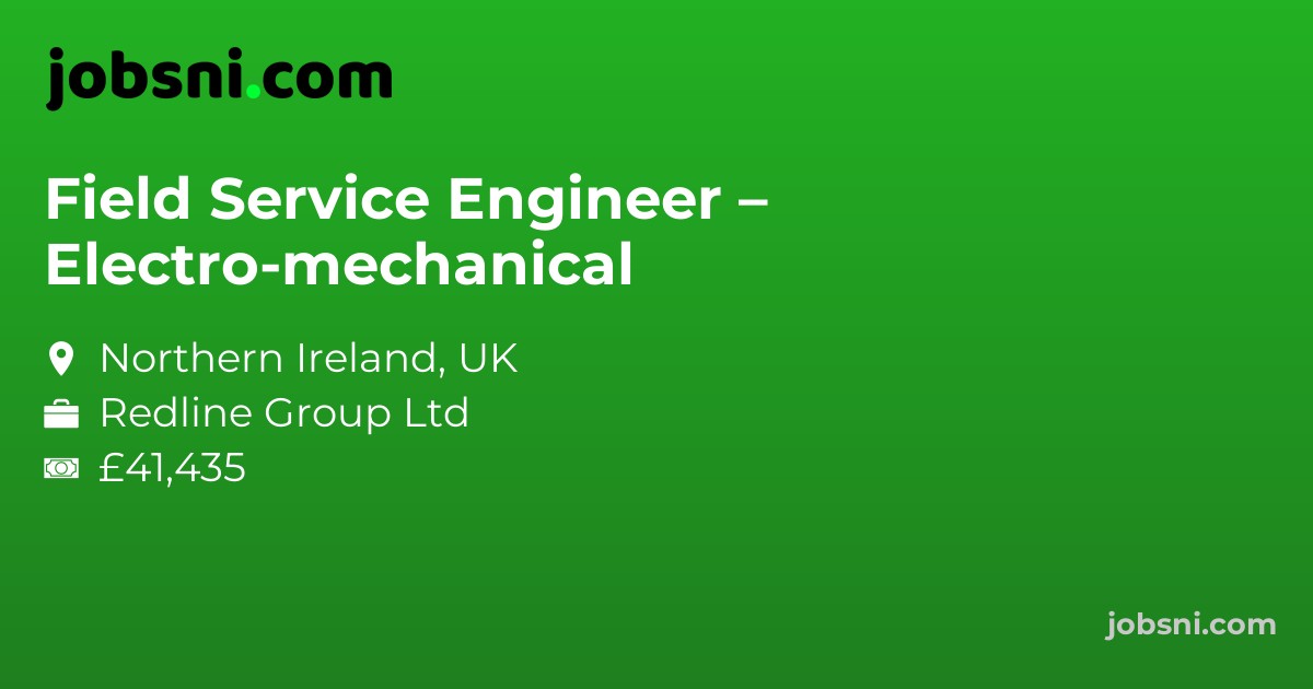 Field Service Engineer – Electro-mechanical - Apply Now