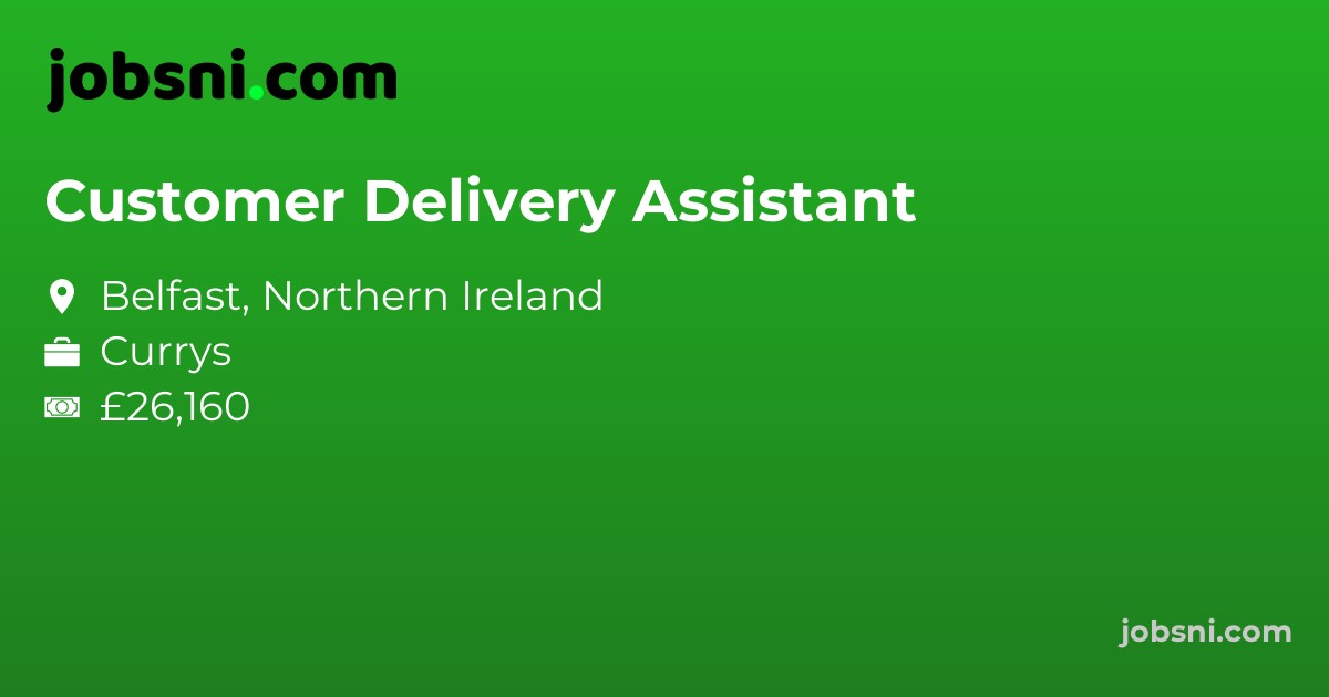 Customer Delivery Assistant - Apply Now
