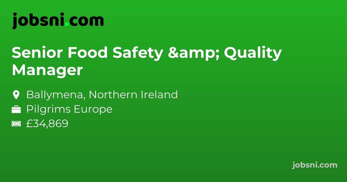 Senior Food Safety & Quality Manager