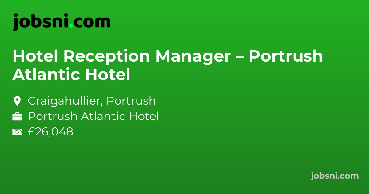Hotel Reception Manager – Portrush Atlantic Hotel