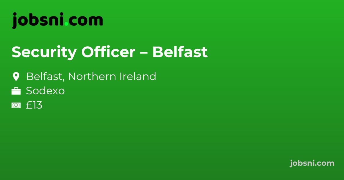 Security Officer – Belfast