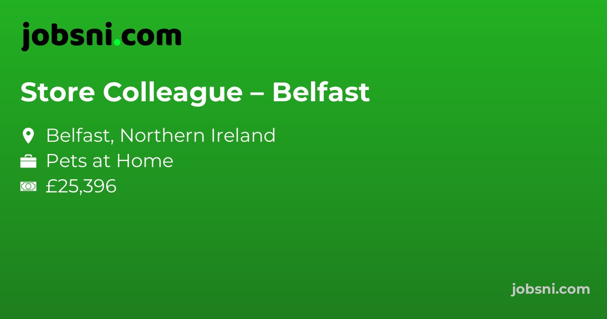 Store Colleague – Belfast - Apply Now