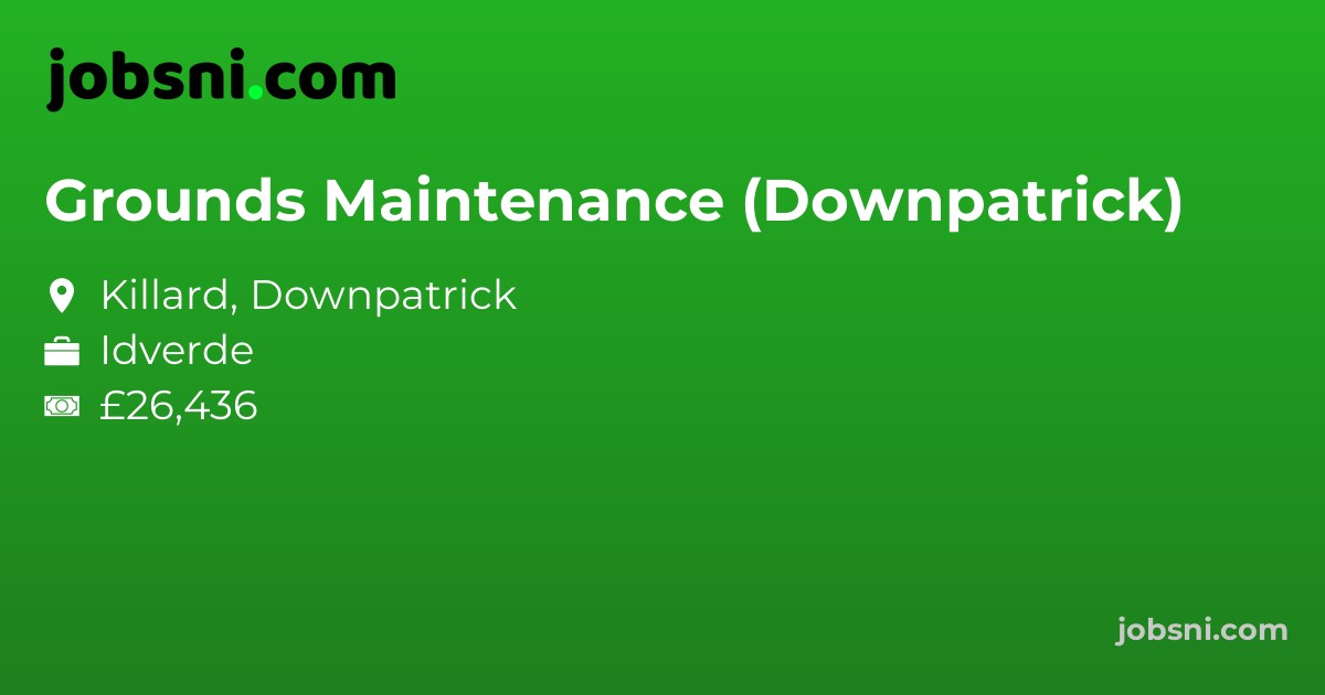 Grounds Maintenance (Downpatrick)