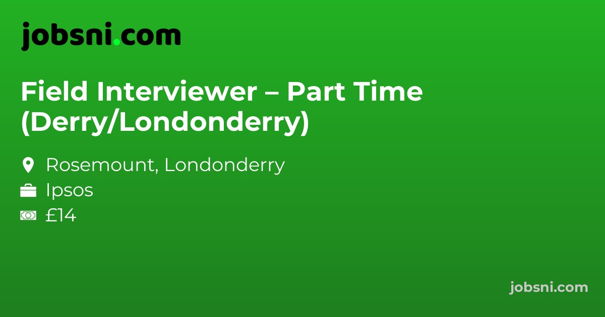Field Interviewer – Part Time (Derry/Londonderry)