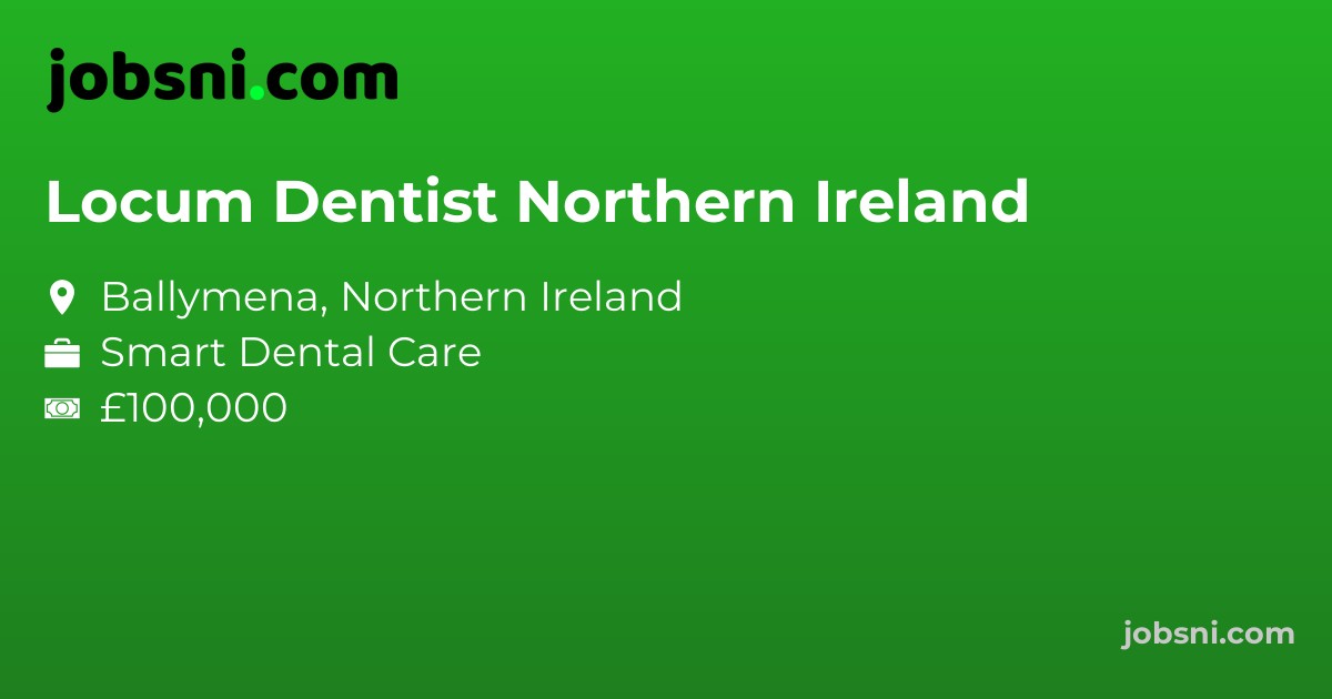 Locum Dentist Northern Ireland - Apply Now