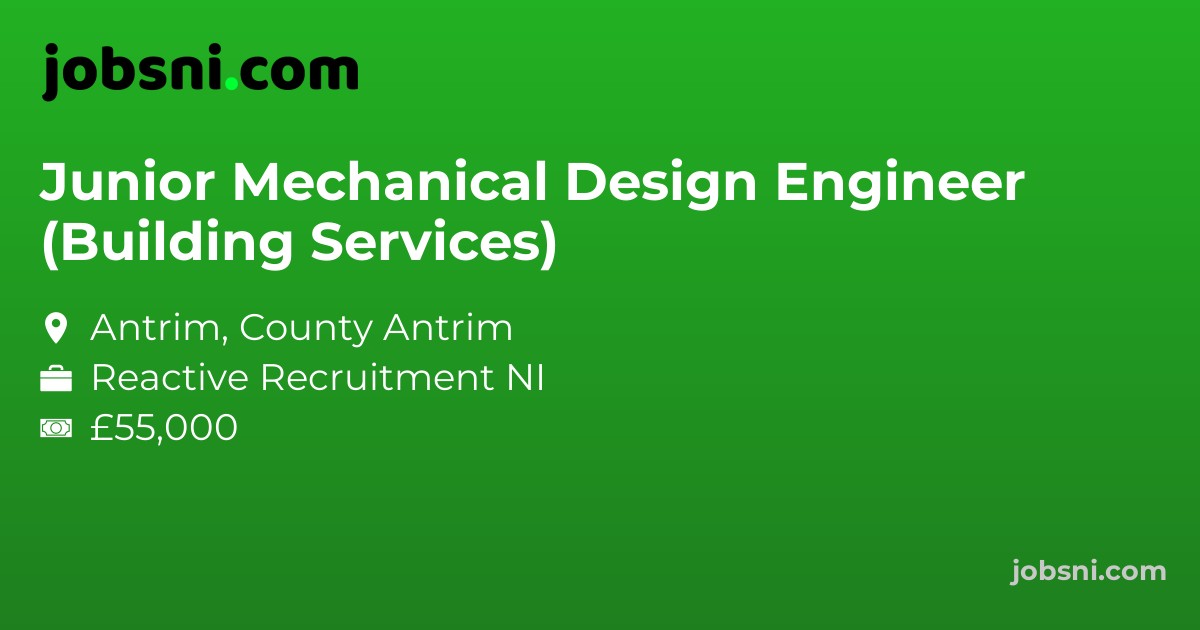 Junior Mechanical Design Engineer (Building Services) - Apply Now
