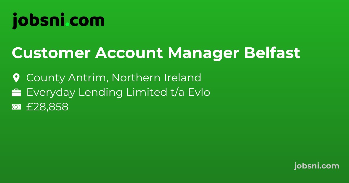 Customer Account Manager Belfast