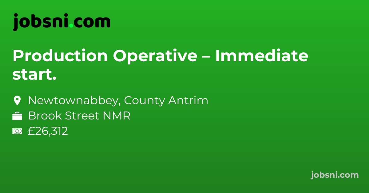 Production Operative – Immediate start.