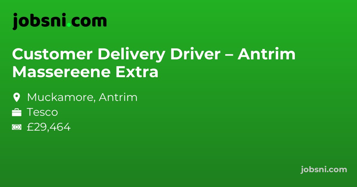 Customer Delivery Driver – Antrim Massereene Extra