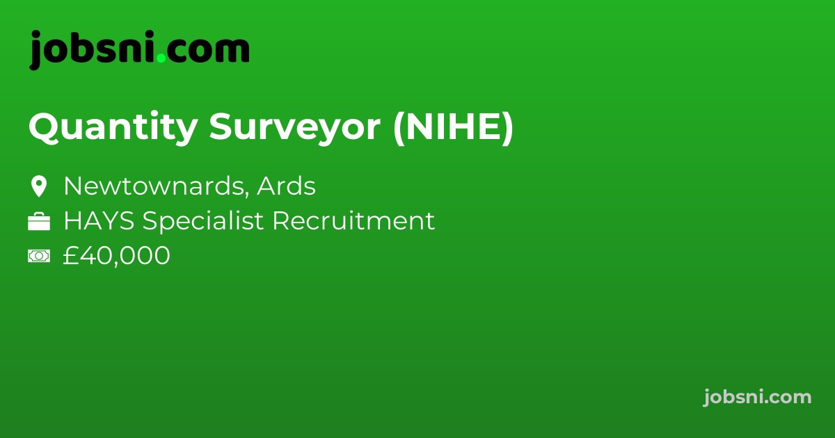 Quantity Surveyor (NIHE)