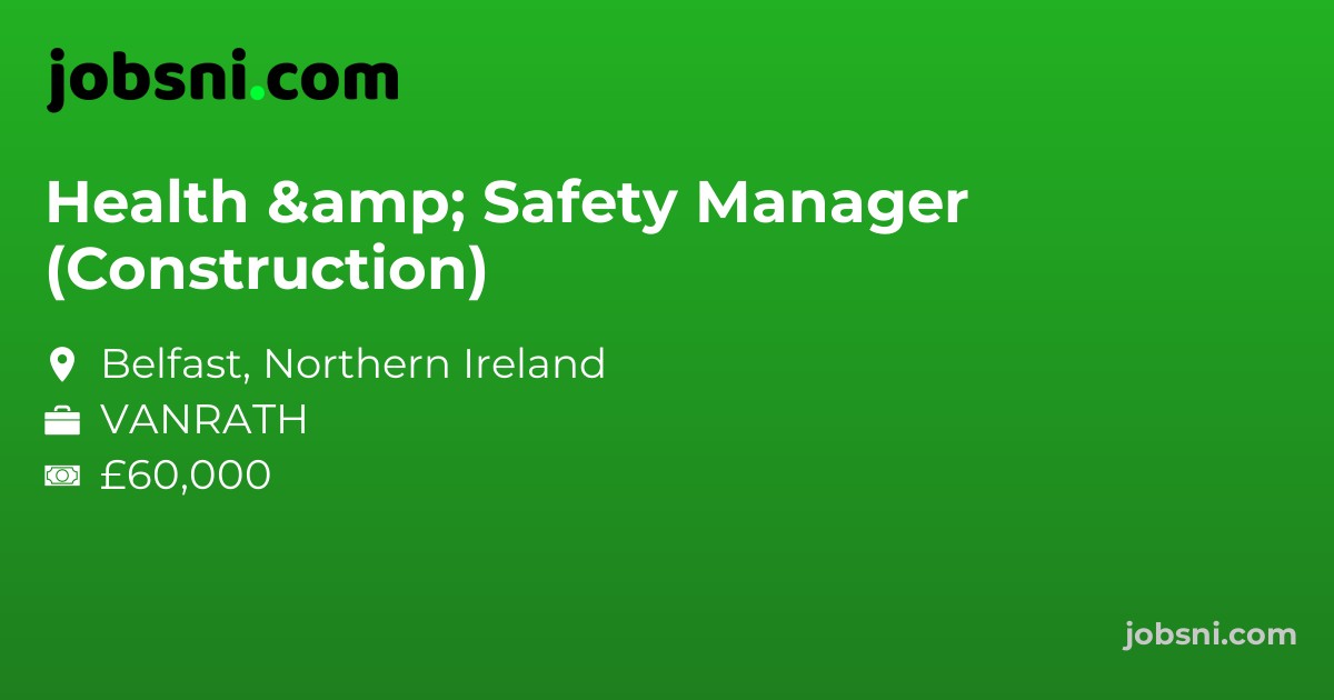 Health & Safety Manager (Construction)