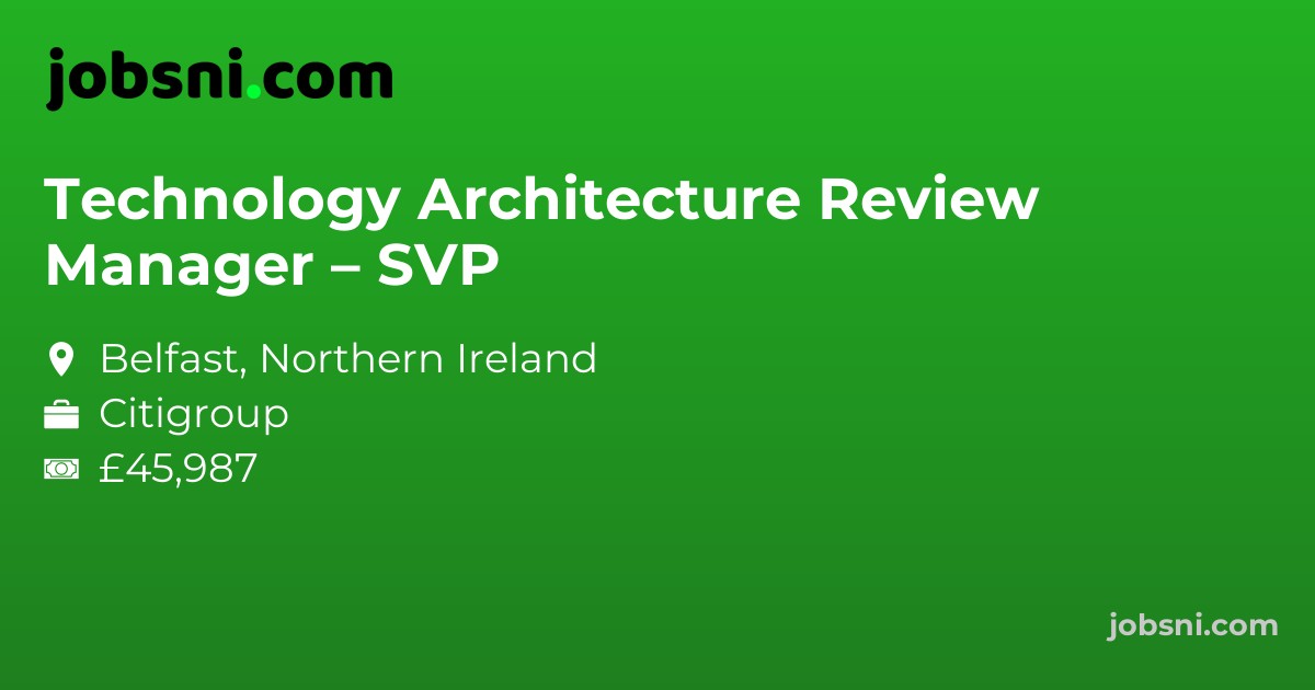 Technology Architecture Review Manager – SVP