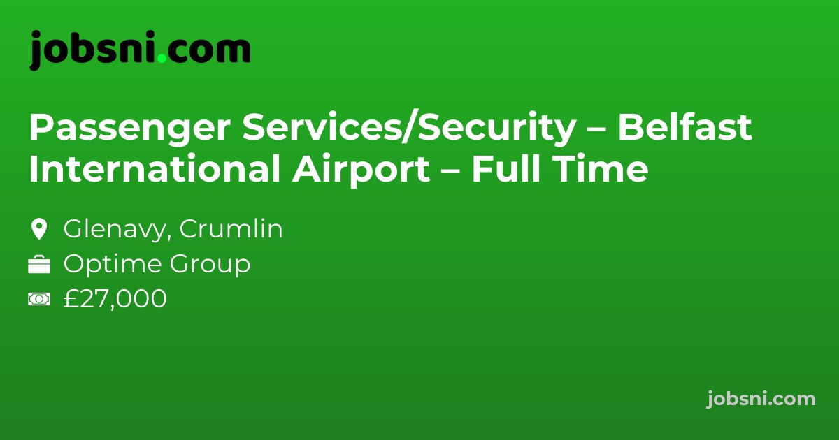 Passenger Services/Security – Belfast International Airport – Full Time