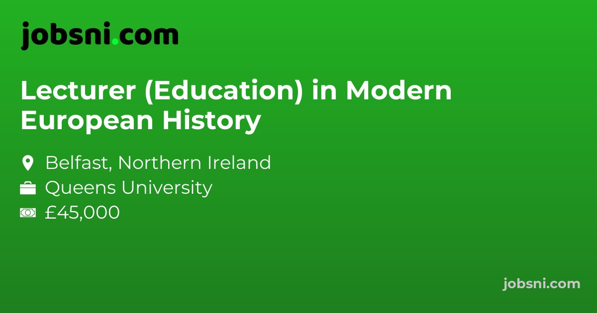 Lecturer (Education) in Modern European History
