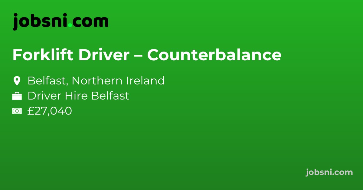 Forklift Driver – Counterbalance
