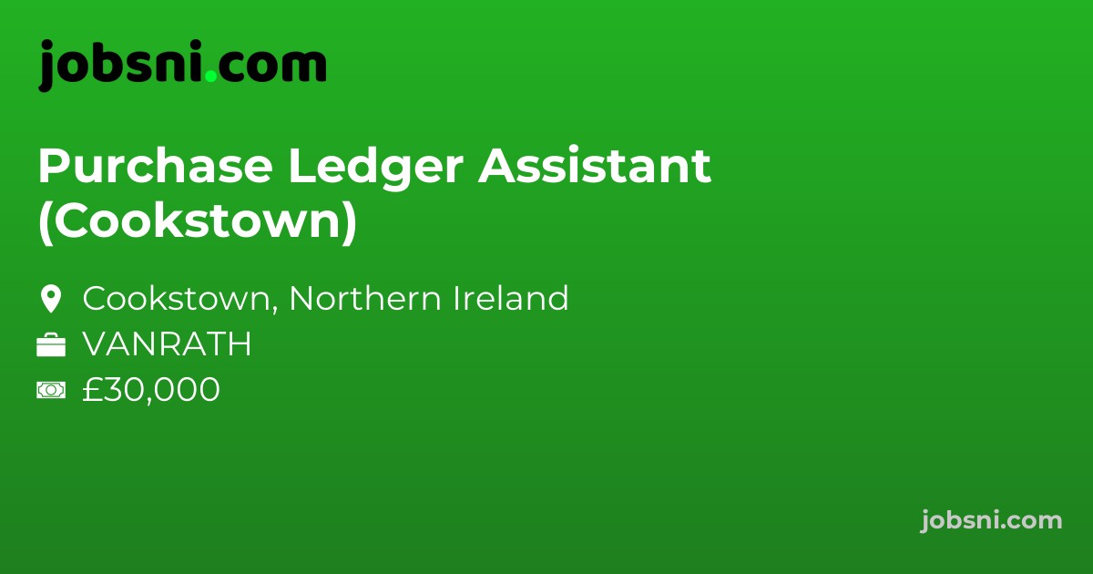 Purchase Ledger Assistant (Cookstown)