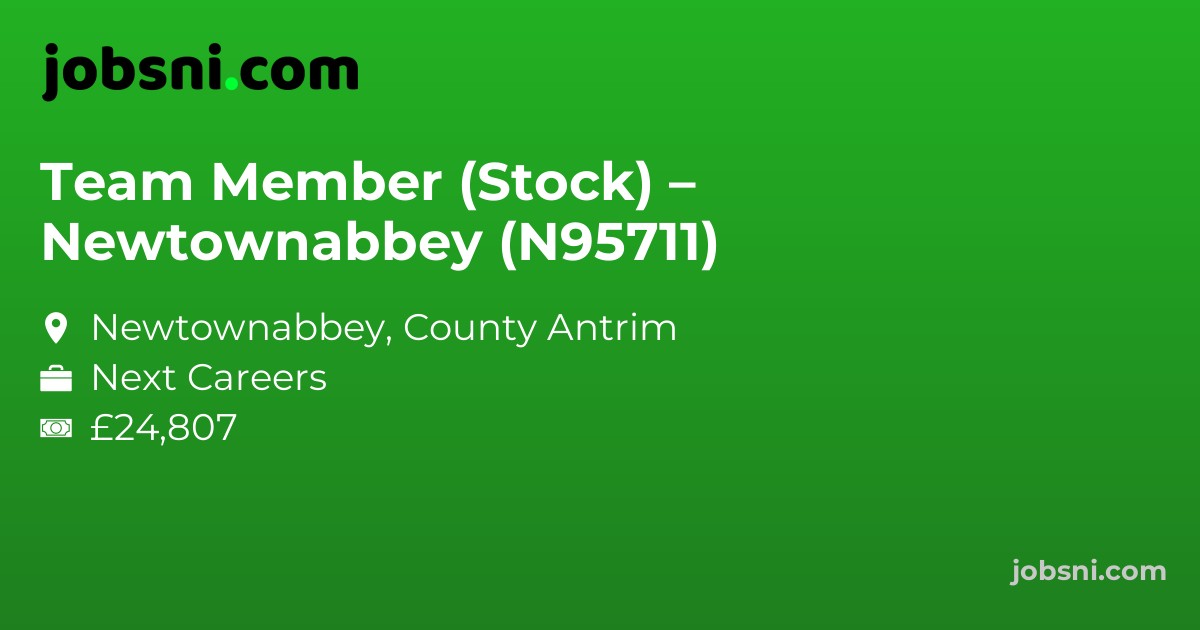 Team Member (Stock) – Newtownabbey (N95711)