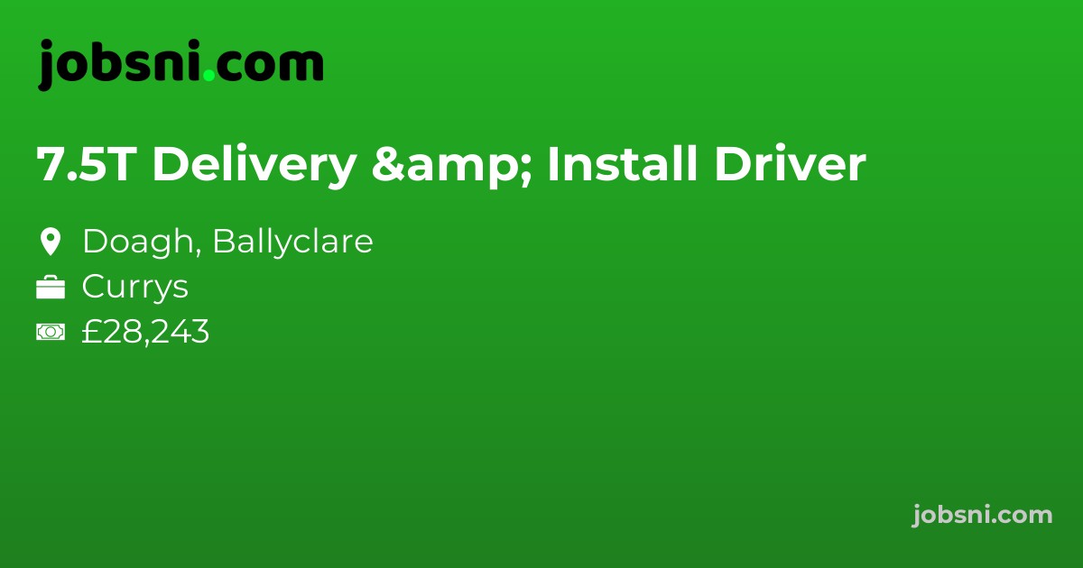 7.5T Delivery & Install Driver