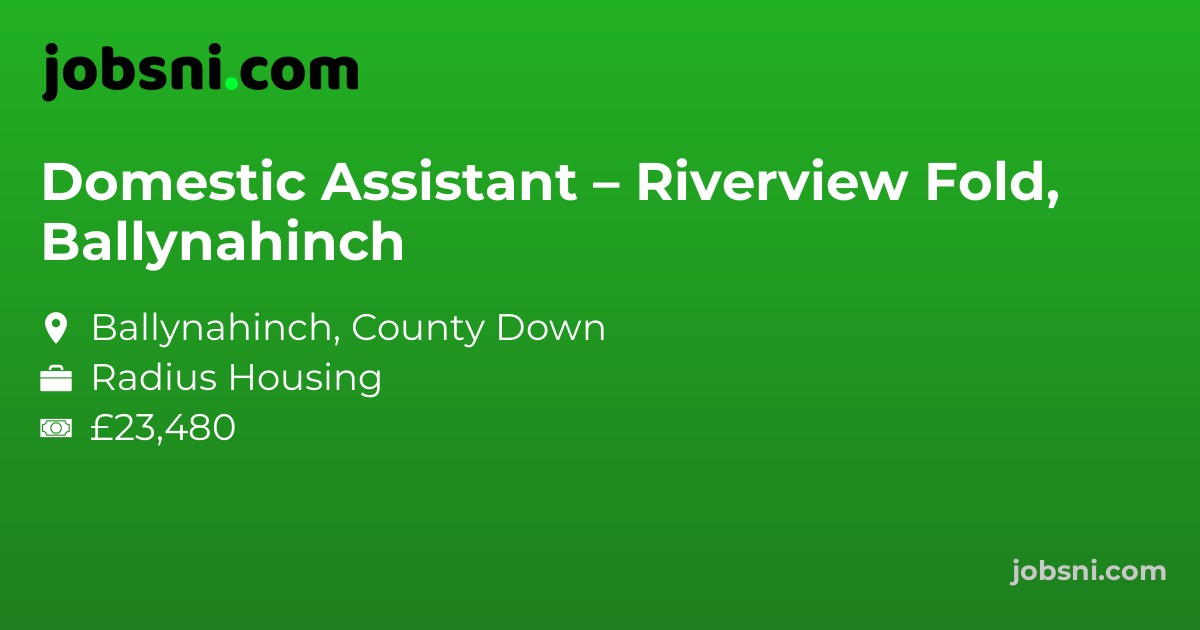 Domestic Assistant – Riverview Fold, Ballynahinch