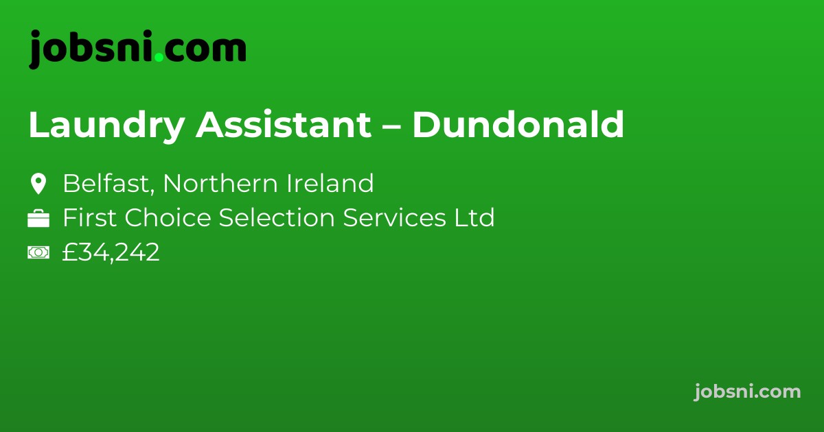 Laundry Assistant – Dundonald