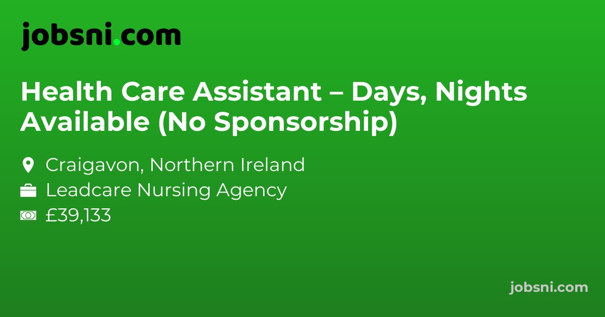 Health Care Assistant – Days, Nights Available (No Sponsorship)