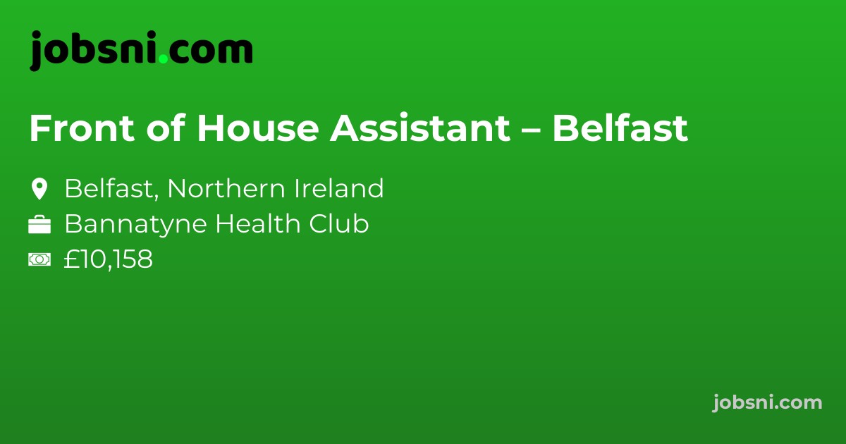 Front of House Assistant – Belfast