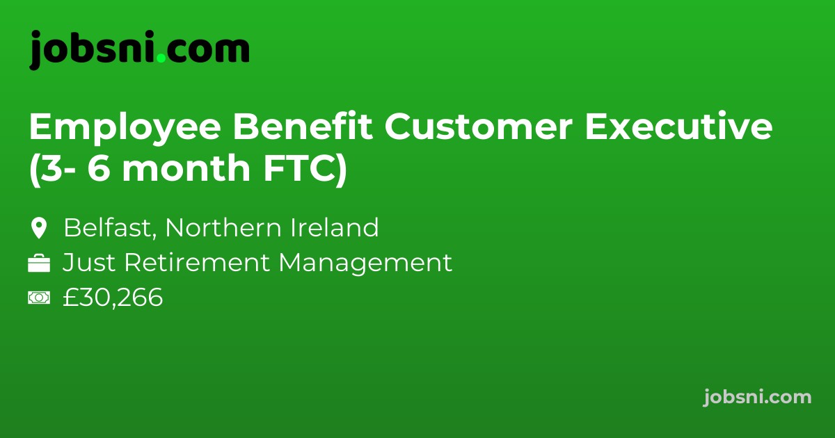 Employee Benefit Customer Executive (3- 6 month FTC)