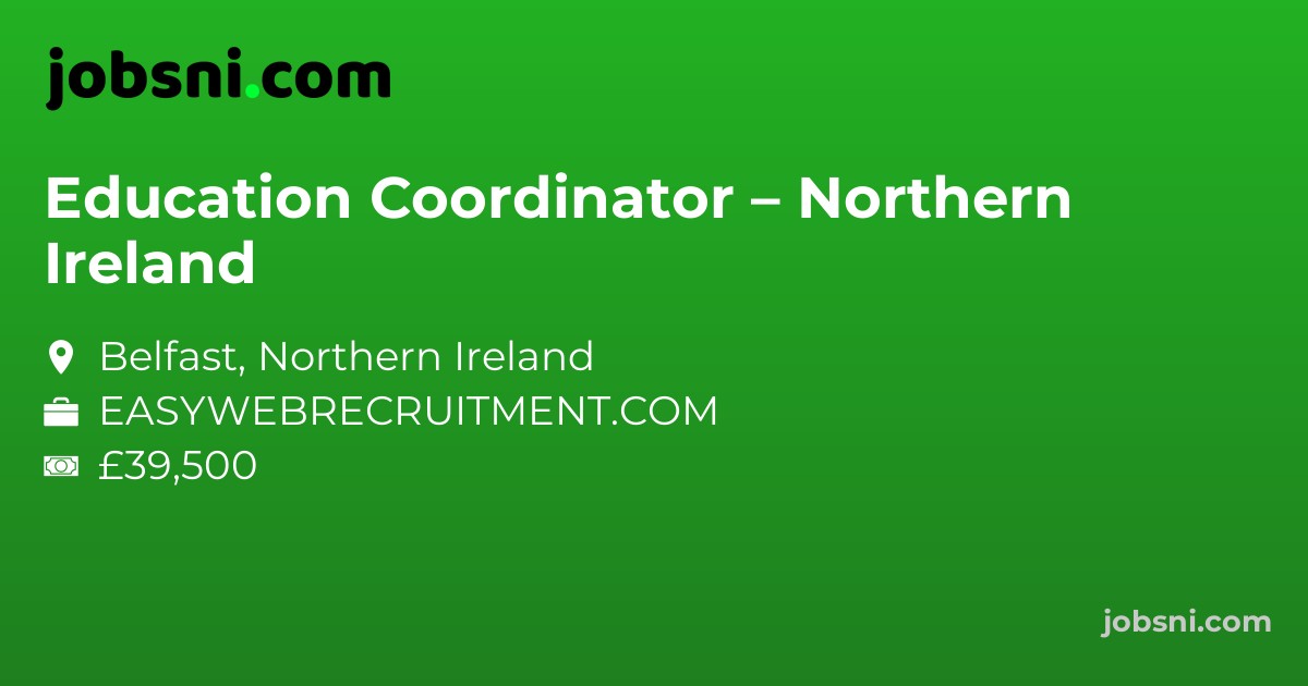 Education Coordinator – Northern Ireland