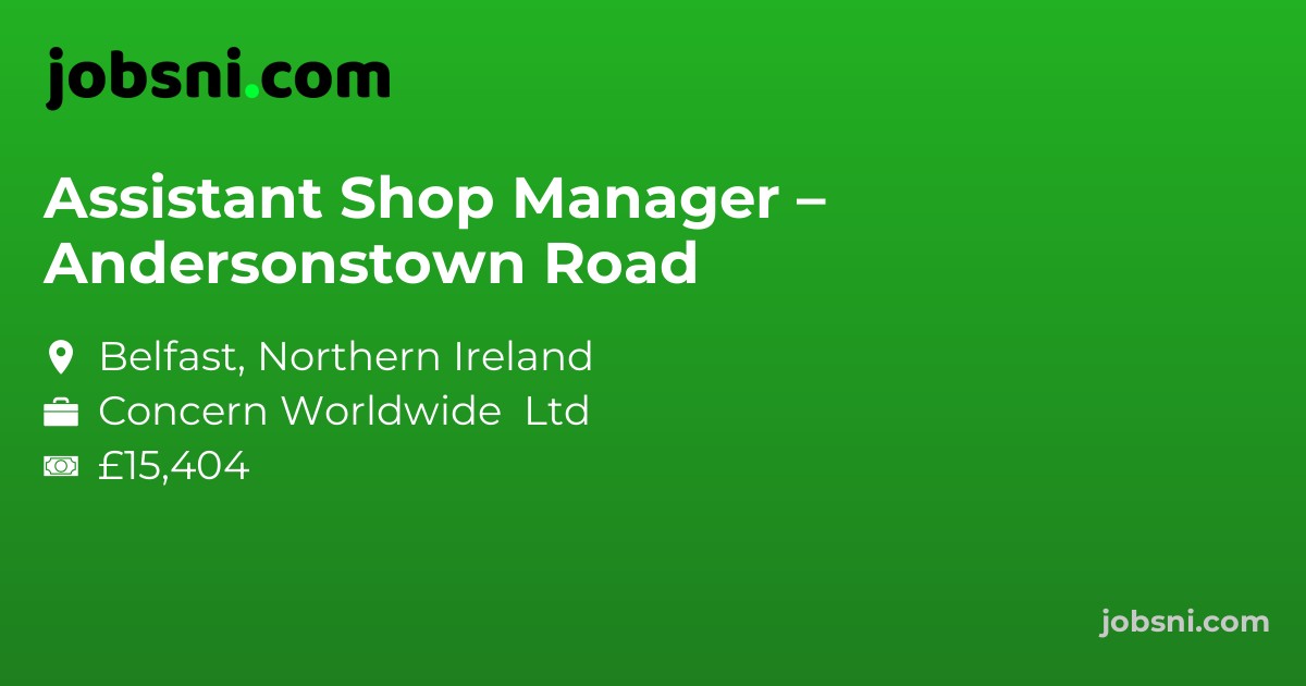 Assistant Shop Manager – Andersonstown Road