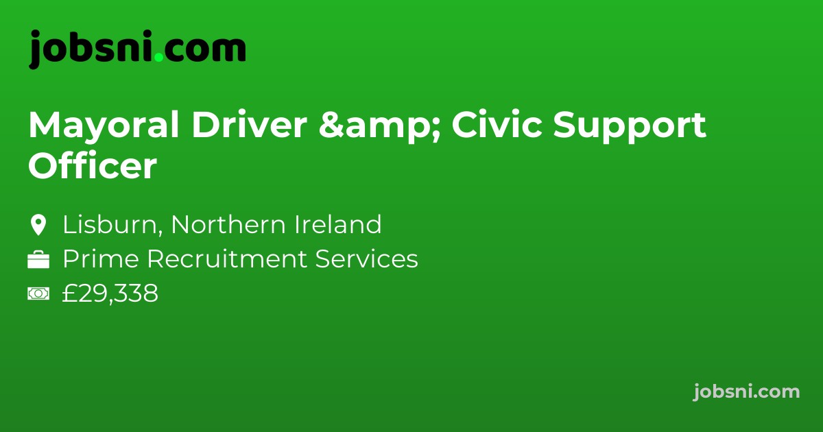 Mayoral Driver & Civic Support Officer