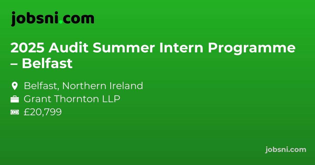 2025 Audit Summer Intern Programme – Belfast