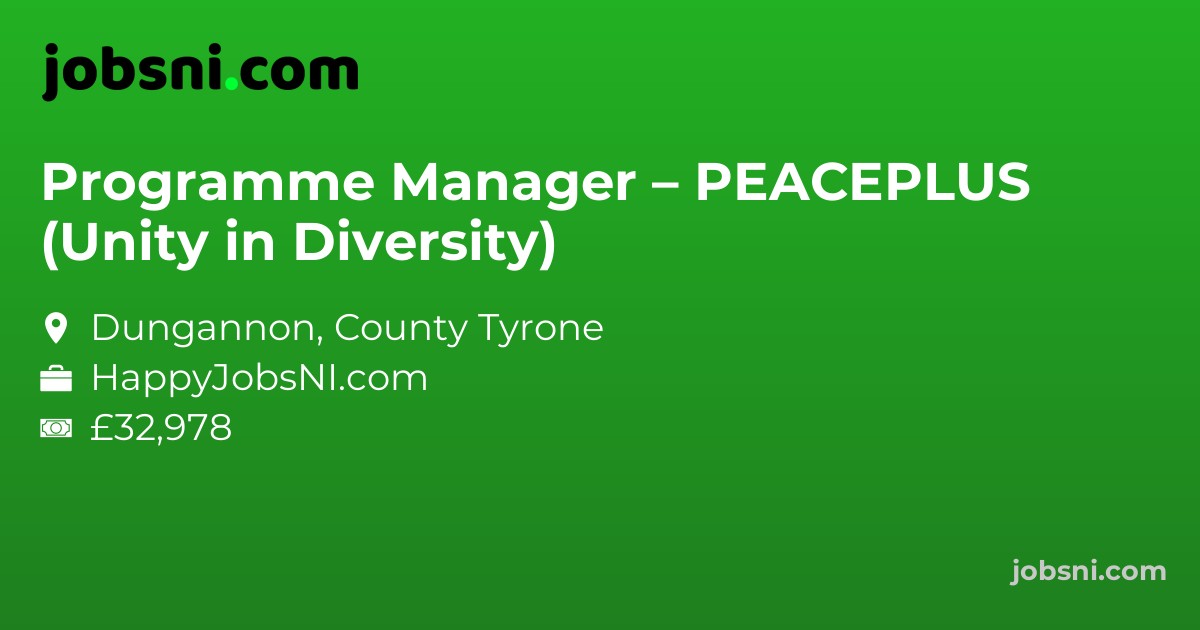Programme Manager – PEACEPLUS (Unity in Diversity)