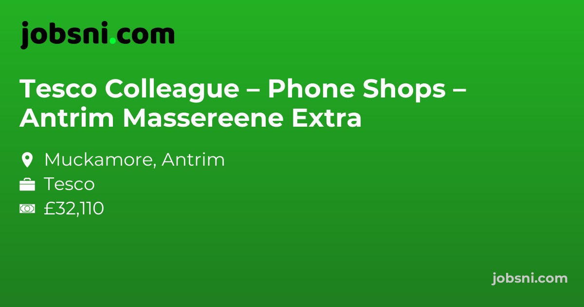 Tesco Colleague – Phone Shops – Antrim Massereene Extra