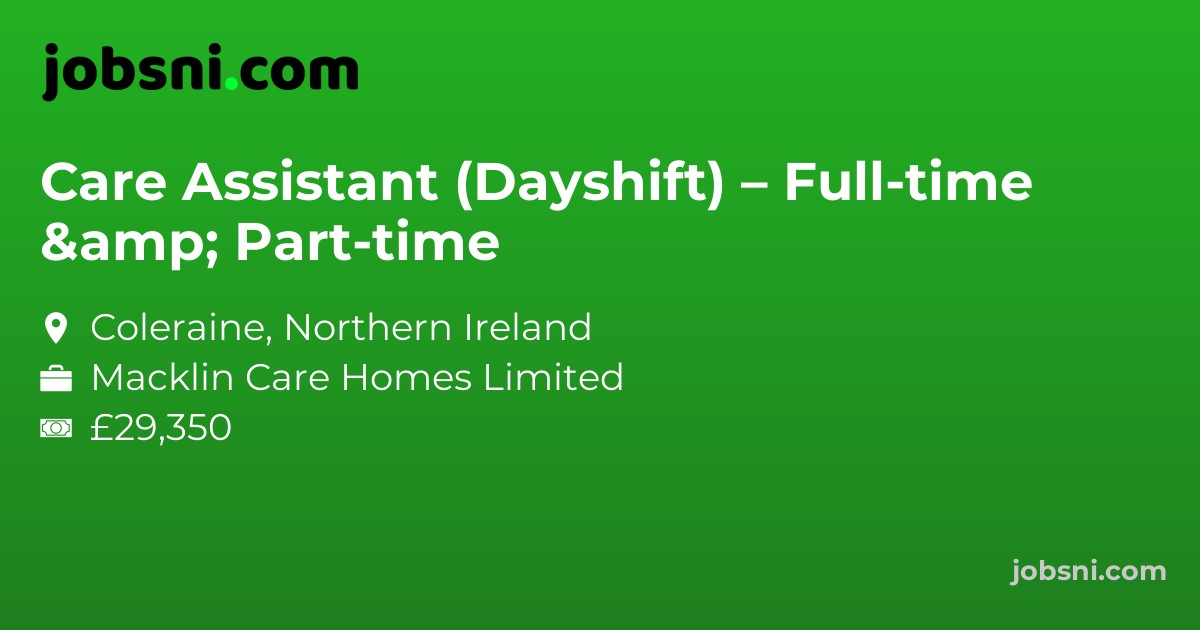 Care Assistant (Dayshift) – Full-time & Part-time