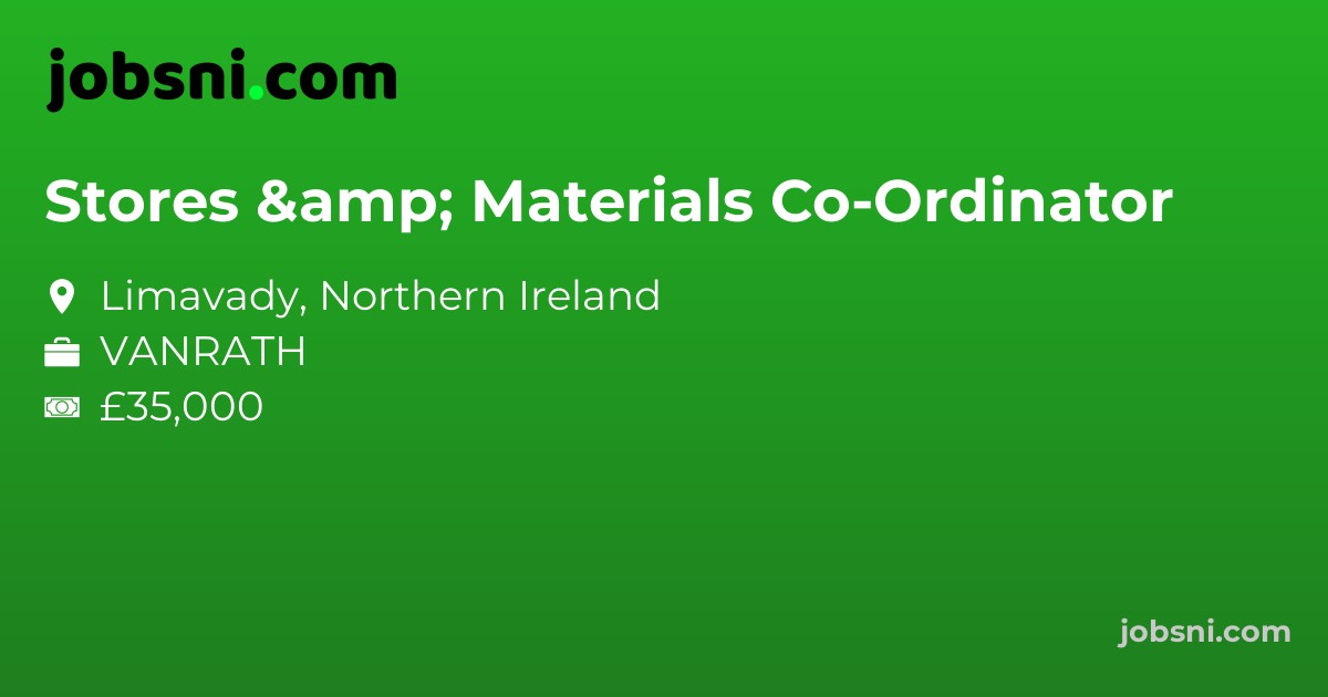 Stores & Materials Co-Ordinator
