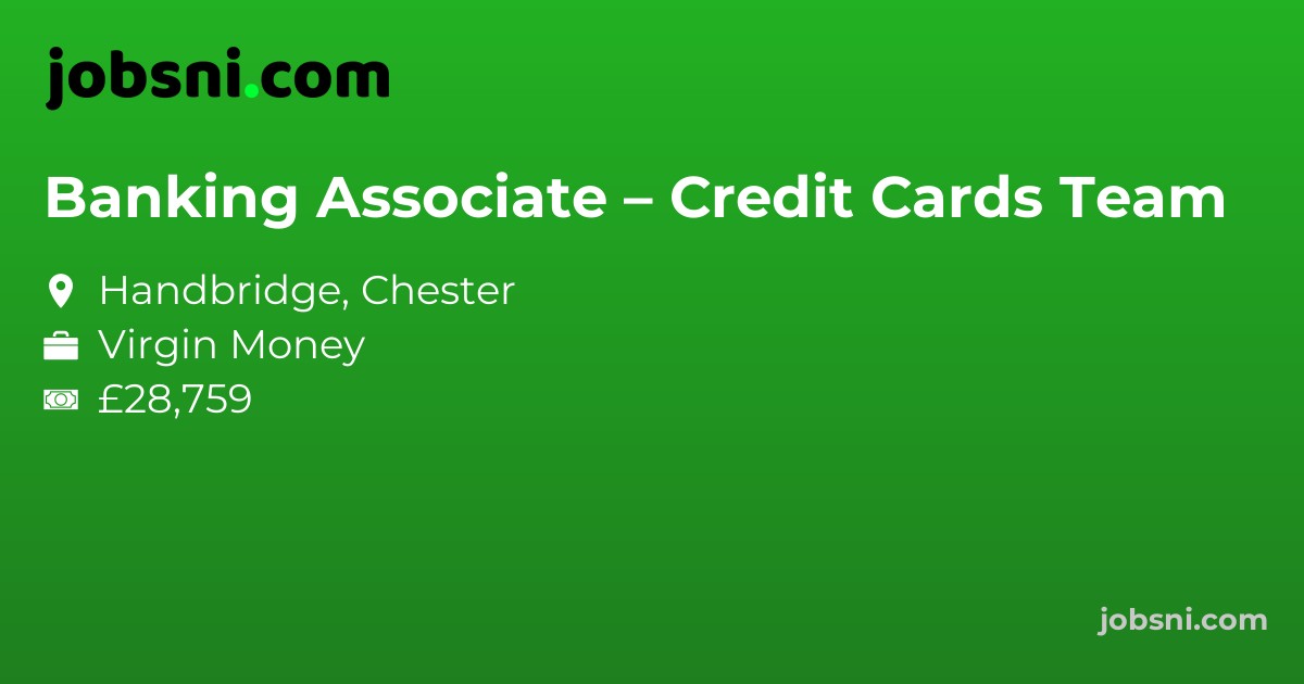 Banking Associate – Credit Cards Team