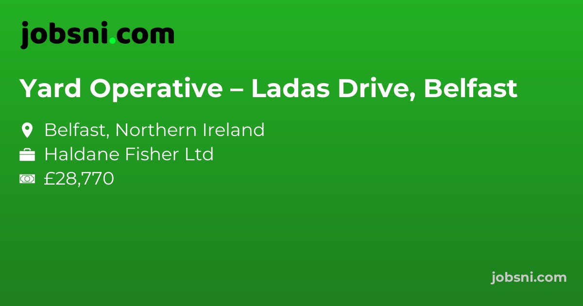 Yard Operative – Ladas Drive, Belfast