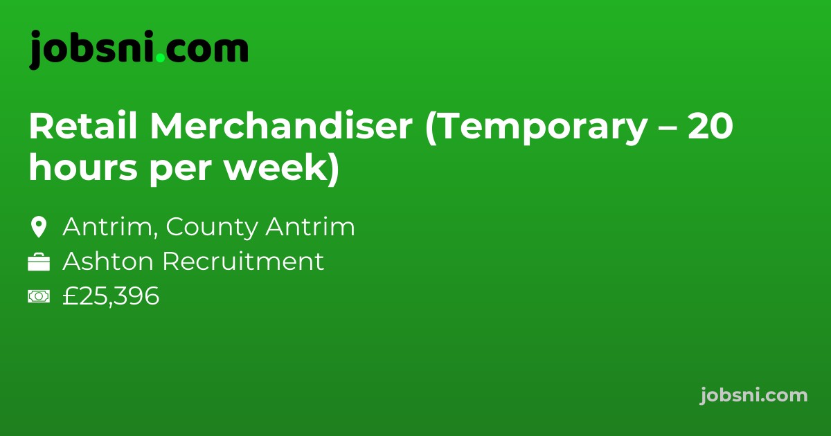 Retail Merchandiser (Temporary – 20 hours per week)