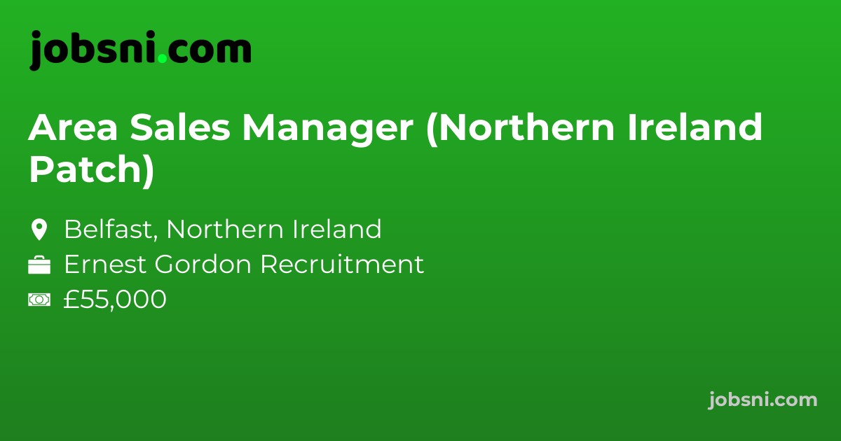 Area Sales Manager (Northern Ireland Patch)