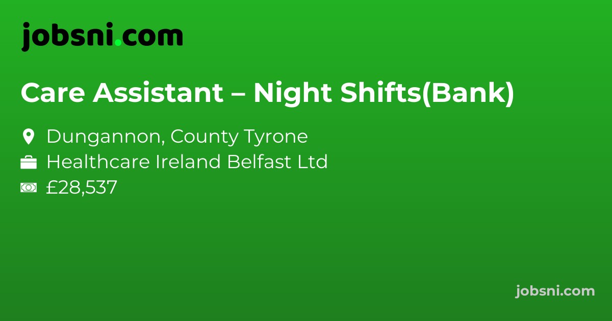Care Assistant – Night Shifts(Bank)