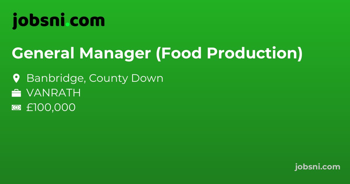 General Manager (Food Production)