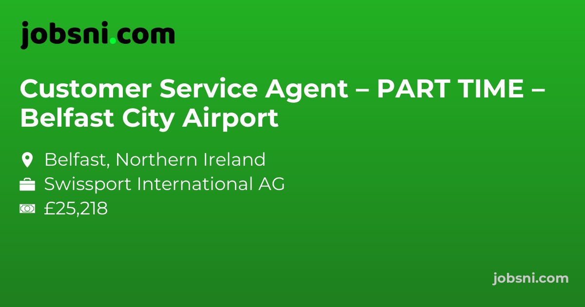 Customer Service Agent – PART TIME – Belfast City Airport