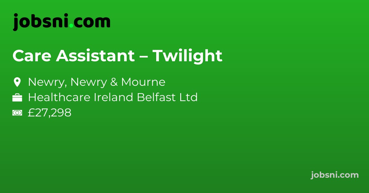 Care Assistant – Twilight