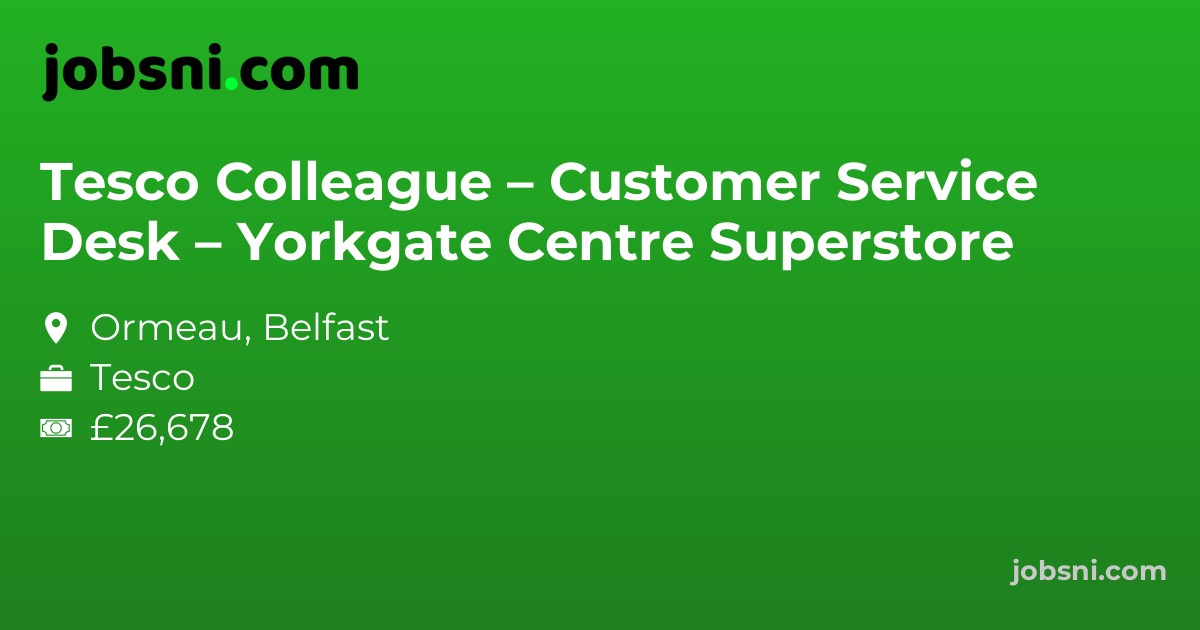Tesco Colleague – Customer Service Desk – Yorkgate Centre Superstore