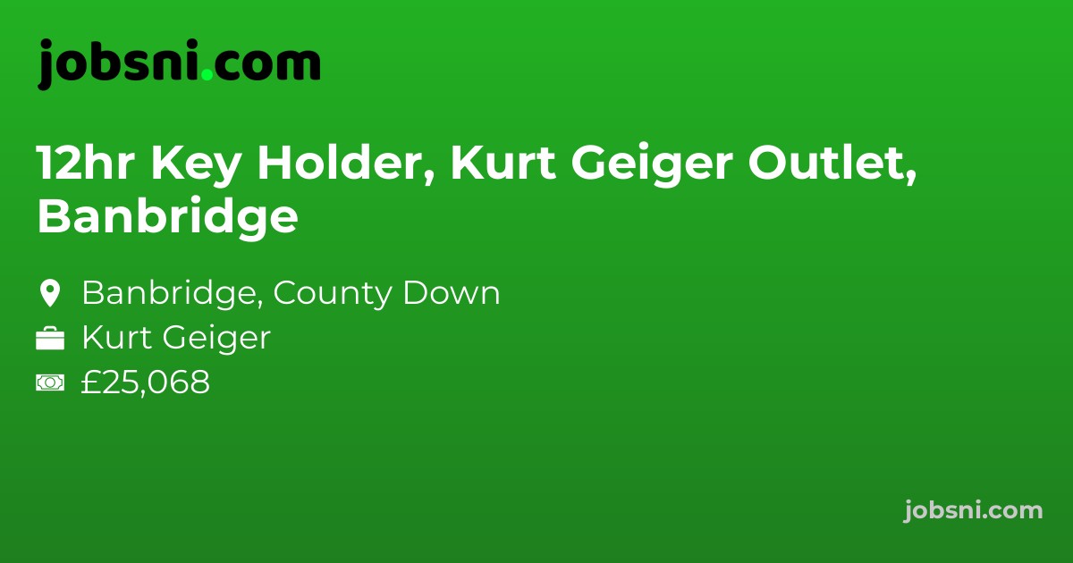 12hr Key Holder, Kurt Geiger Outlet, Banbridge
